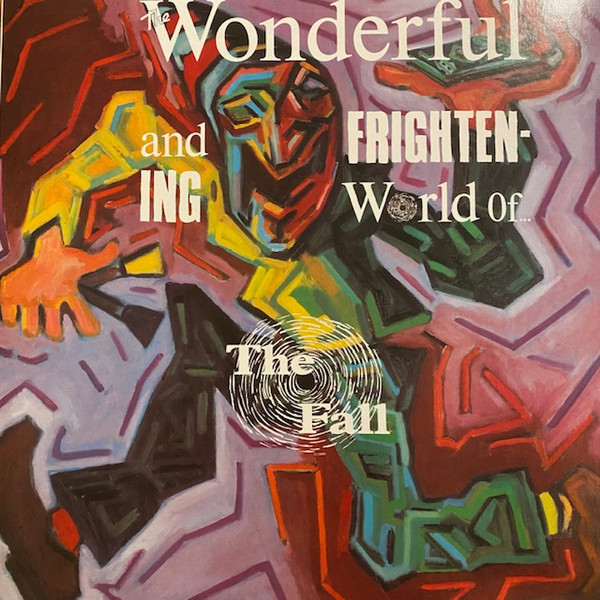 The Wonderful And Frightening World Of...